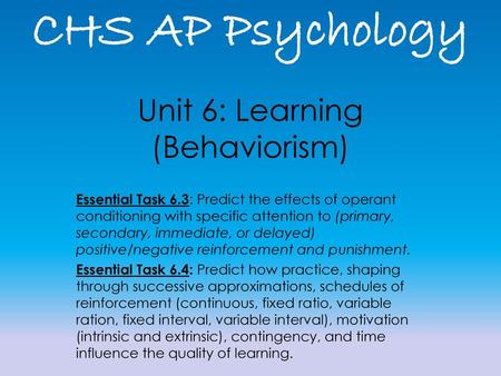 Unit 6: Learning (Behaviorism)