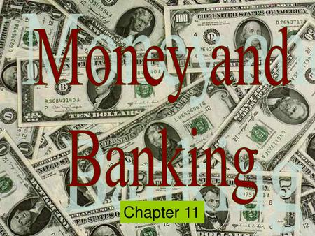 Money and Banking Chapter 11.