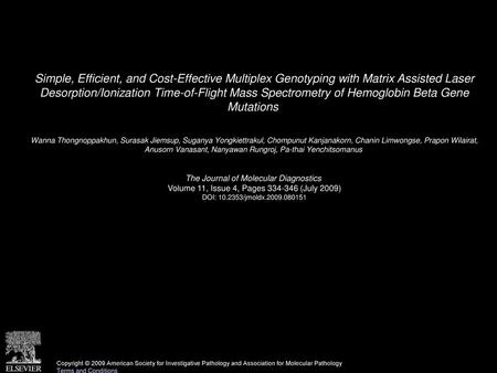 Simple, Efficient, and Cost-Effective Multiplex Genotyping with Matrix Assisted Laser Desorption/Ionization Time-of-Flight Mass Spectrometry of Hemoglobin.