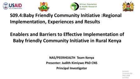 S09.4:Baby Friendly Community Initiative :Regional Implementation, Experiences and Results Enablers and Barriers to Effective Implementation of Baby friendly.