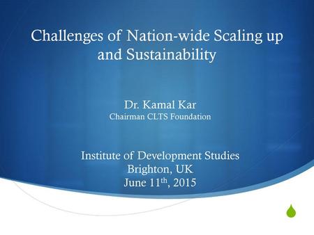 Challenges of Nation-wide Scaling up and Sustainability