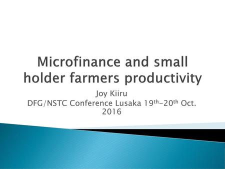 Microfinance and small holder farmers productivity