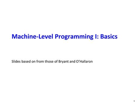 Machine-Level Programming I: Basics