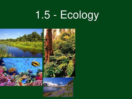 1.5 - Ecology.