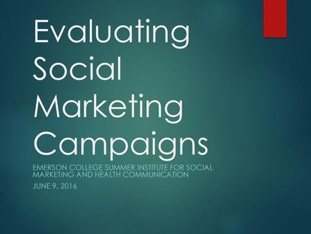 Evaluating Social Marketing Campaigns