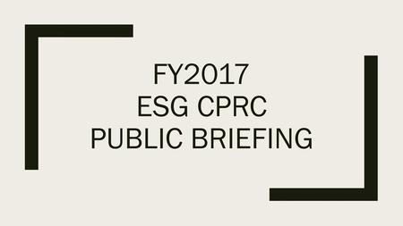 Fy2017 ESG CPRC Public briefing