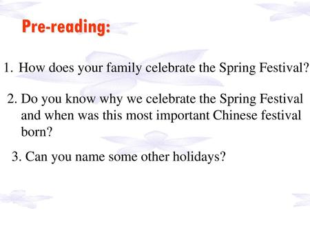 Pre-reading: How does your family celebrate the Spring Festival?