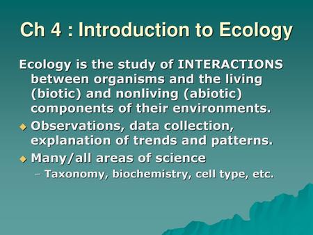 Ch 4 : Introduction to Ecology