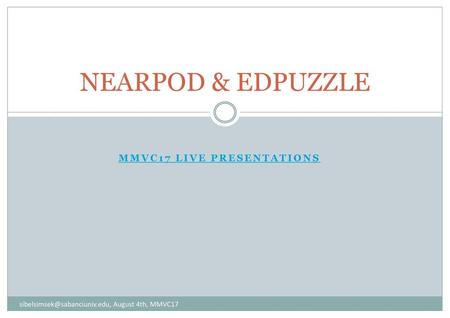 MMVC17 Live Presentations