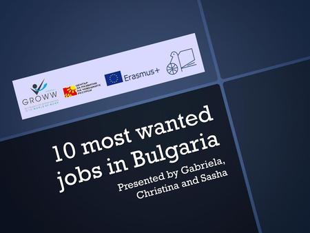 10 most wanted jobs in Bulgaria