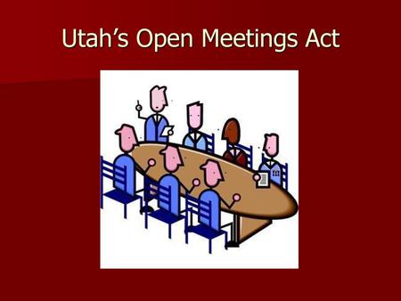 Utah’s Open Meetings Act