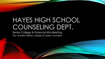 Hayes High School Counseling Dept.