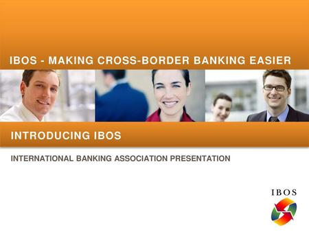 INTERNATIONAL BANKING ASSOCIATION PRESENTATION