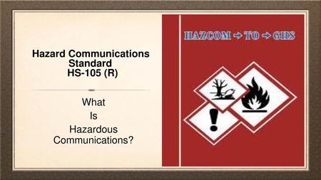 Hazard Communications Standard HS-105 (R)