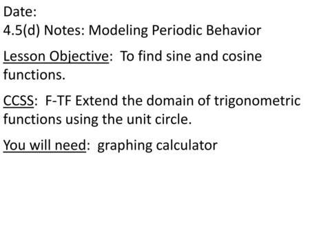 4.5(d) Notes: Modeling Periodic Behavior