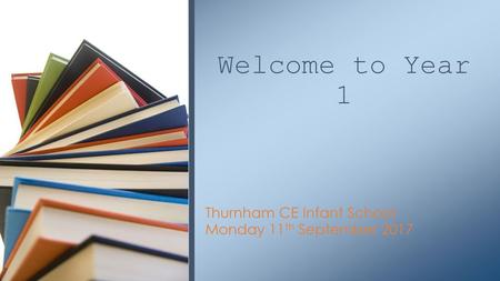 Thurnham CE Infant School Monday 11th September 2017