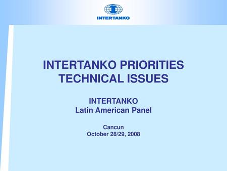 INTERTANKO PRIORITIES TECHNICAL ISSUES