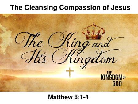 The Cleansing Compassion of Jesus