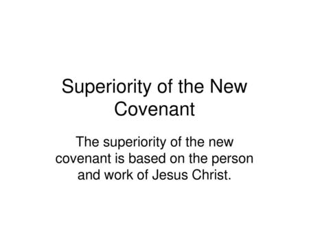 Superiority of the New Covenant