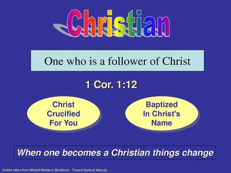 One who is a follower of Christ