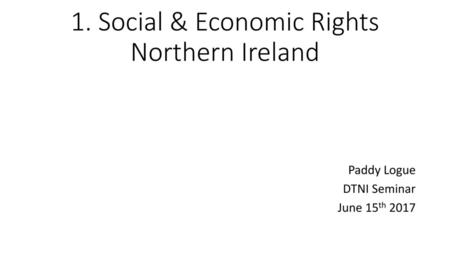 1. Social & Economic Rights Northern Ireland