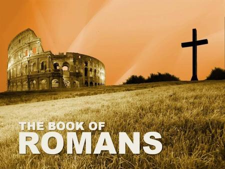 (Romans 3:1-2) What advantage, then, is there in being a Jew, or what value is there in circumcision? 2 Much in every way! First of all, the Jews have.