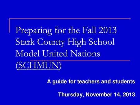 A guide for teachers and students Thursday, November 14, 2013 