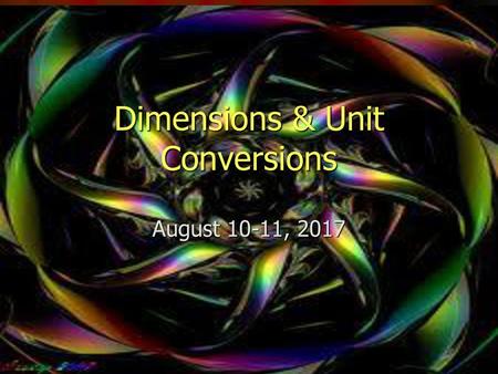 Dimensions & Unit Conversions