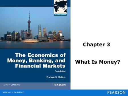 Chapter 3 What Is Money?.