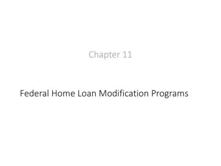 Federal Home Loan Modification Programs