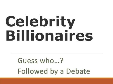 Celebrity Billionaires