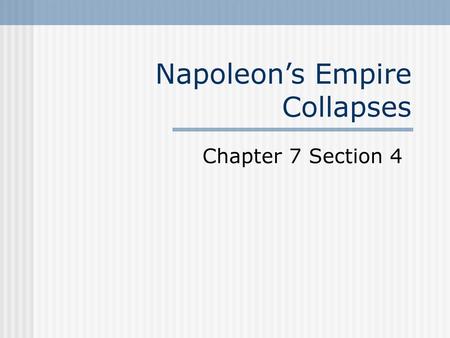 Napoleon’s Empire Collapses