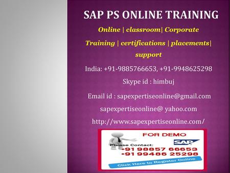 SAP PS ONLINE TRAINING  Online | classroom| Corporate