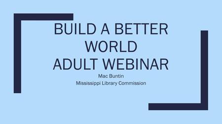 Build a Better World Adult Webinar