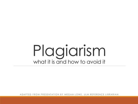 Plagiarism what it is and how to avoid it