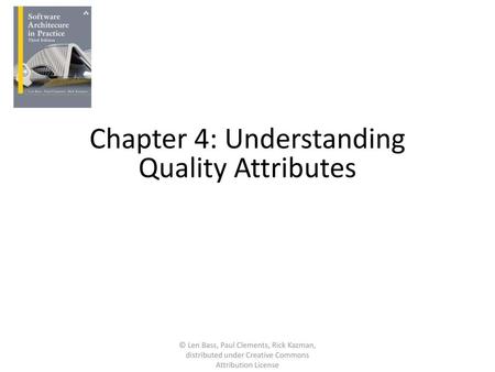 Chapter 4: Understanding Quality Attributes