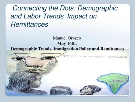 Demographic Trends, Immigration Policy and Remittances