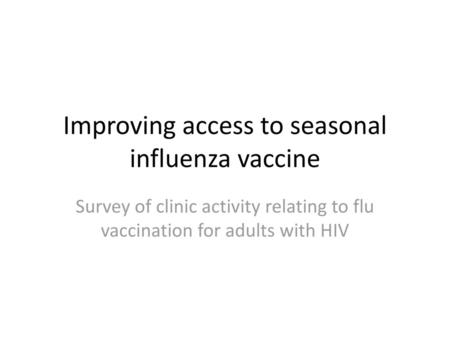 Improving access to seasonal influenza vaccine