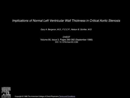 Gary A. Bergeron, M.D., F.C.C.P., Nelson B. Schiller, M.D.  CHEST 