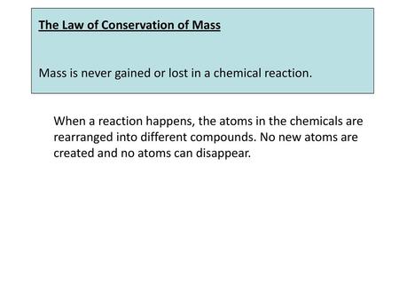 The Law of Conservation of Mass