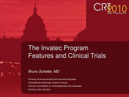 The Invatec Program Features and Clinical Trials