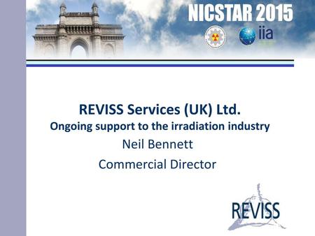 REVISS Services (UK) Ltd. Ongoing support to the irradiation industry