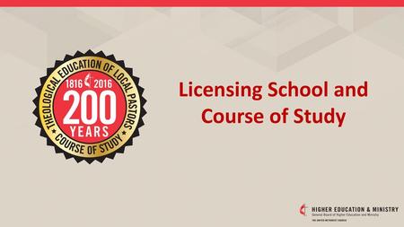 Licensing School and Course of Study