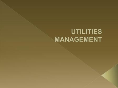 UTILITIES MANAGEMENT.