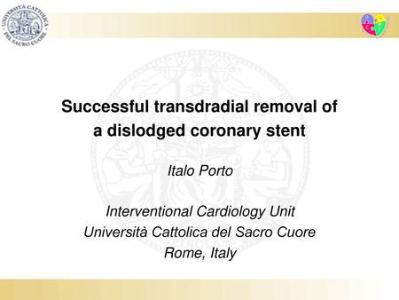 Successful transdradial removal of a dislodged coronary stent