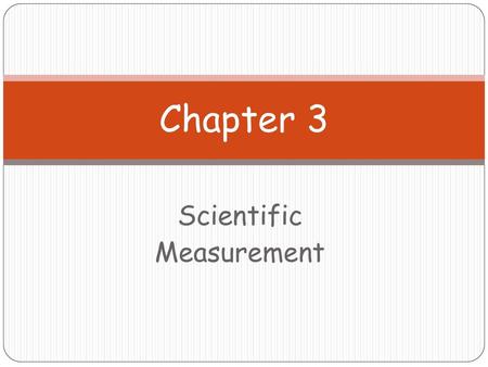 Scientific Measurement