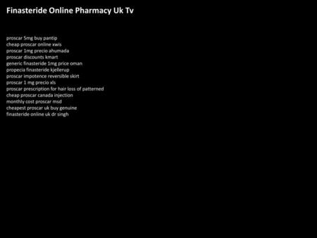 Finasteride Online Pharmacy Uk Tv