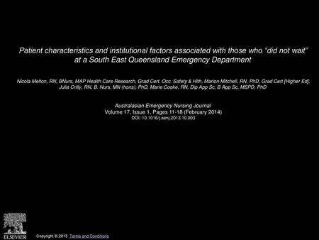 Patient characteristics and institutional factors associated with those who “did not wait” at a South East Queensland Emergency Department  Nicola Melton,