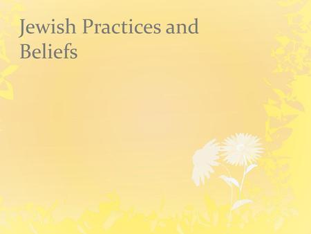 Jewish Practices and Beliefs