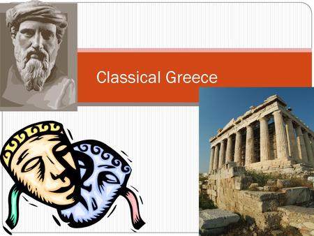 Classical Greece.